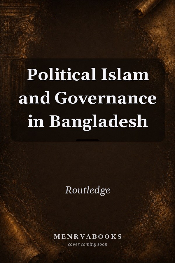 Political Islam and Governance in Bangladesh