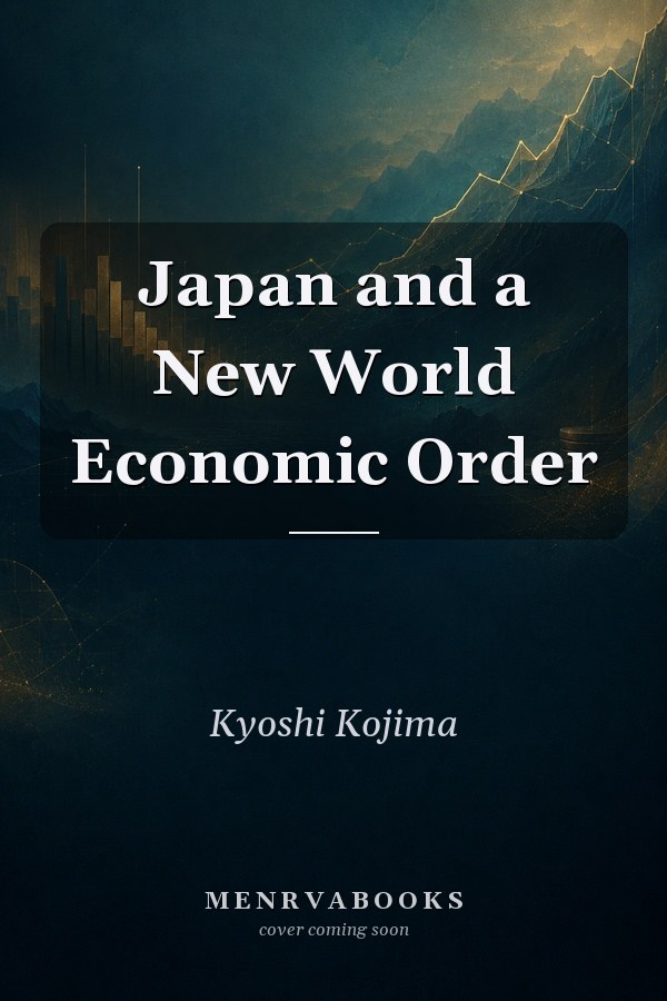 Japan and a New World Economic Order