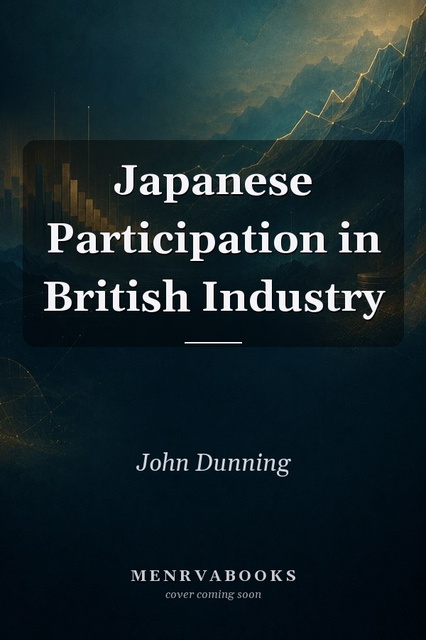 Japanese Participation in British Industry