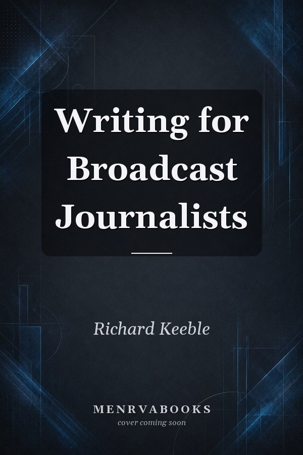 Writing for Broadcast Journalists