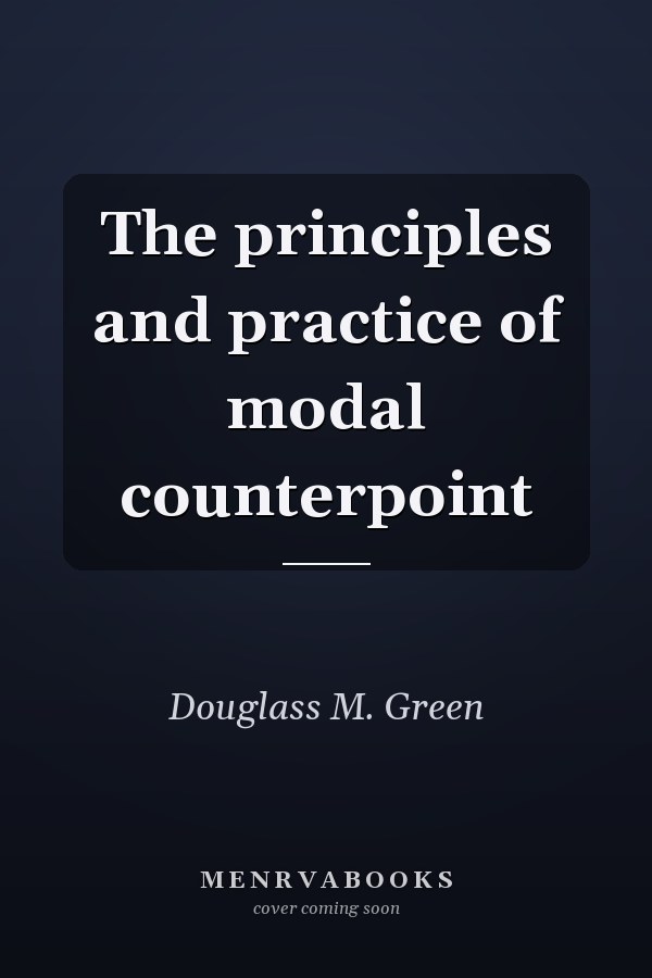 The principles and practice of modal counterpoint