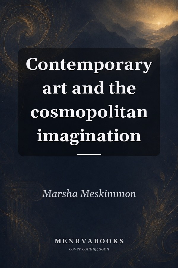 Contemporary art and the cosmopolitan imagination
