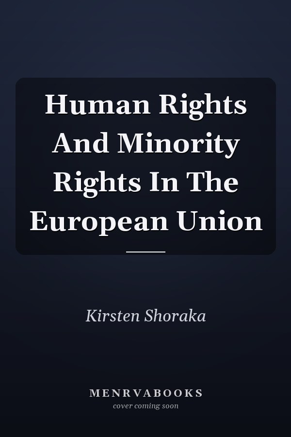 Human Rights And Minority Rights In The European Union