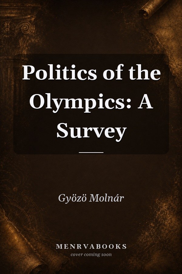 Politics of the Olympics: A Survey
