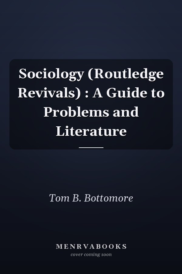 Sociology: A Guide to Problems and Literature