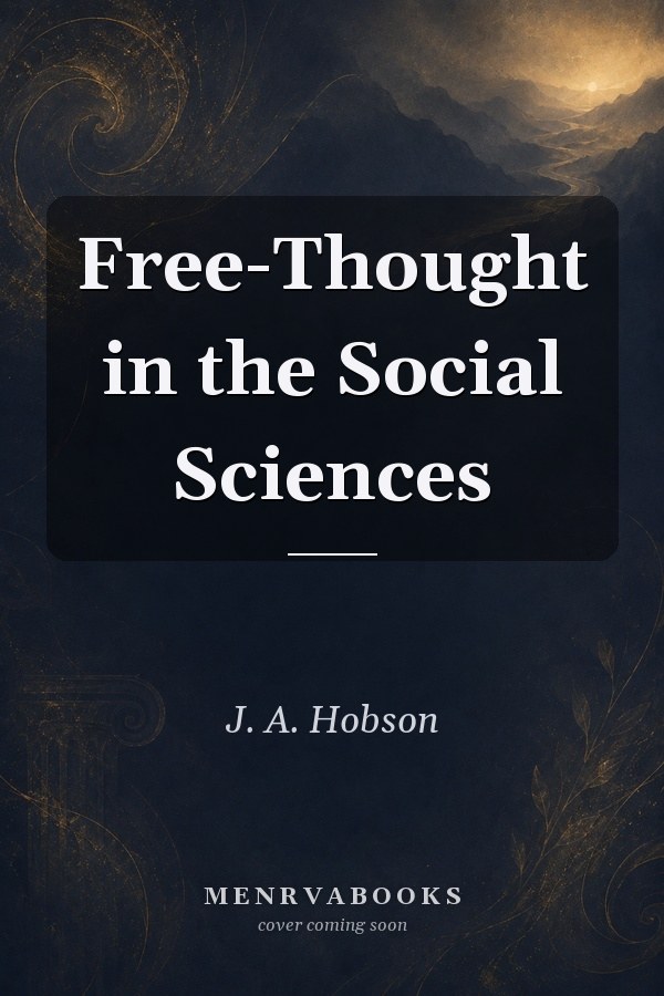 Free-Thought in the Social Sciences