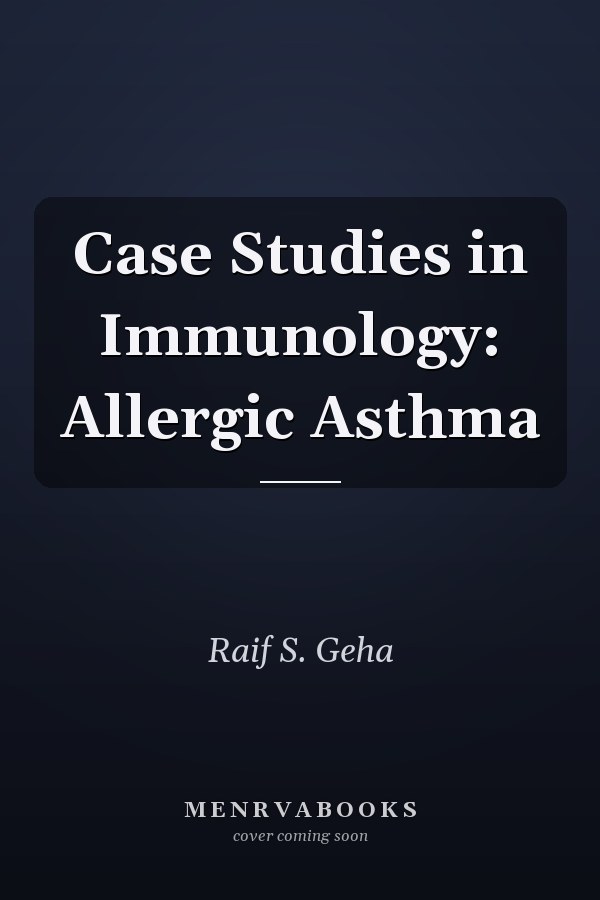 Case Studies in Immunology: Allergic Asthma