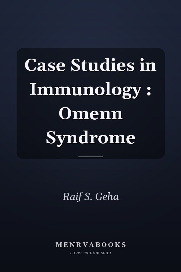 Case Studies in Immunology: Omenn Syndrome