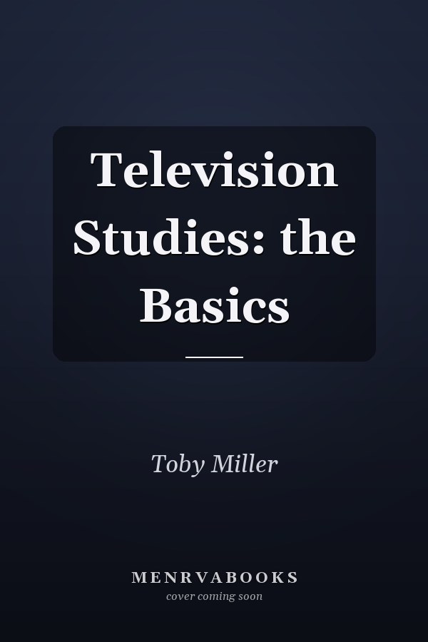 Television Studies: The Basics