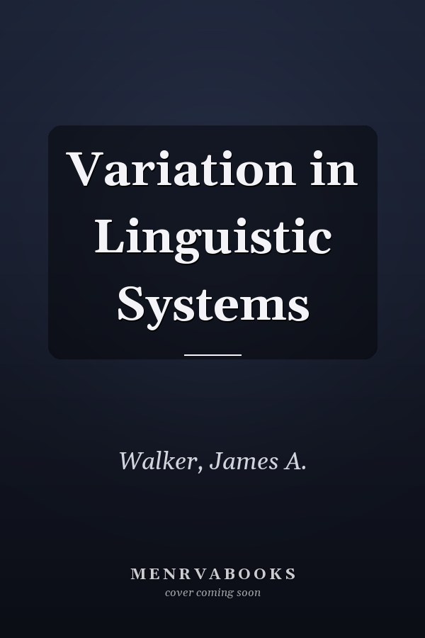 Variation in Linguistic Systems