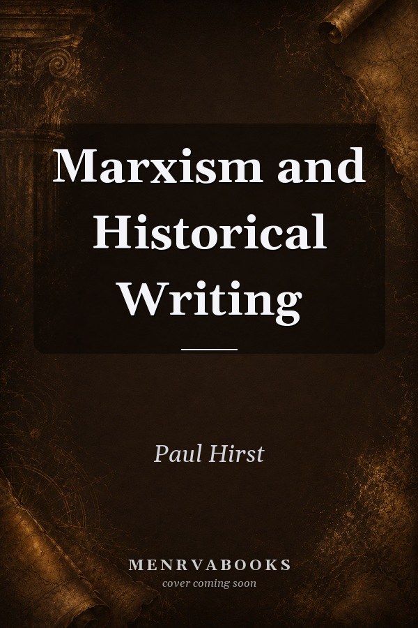 Marxism and Historical Writing