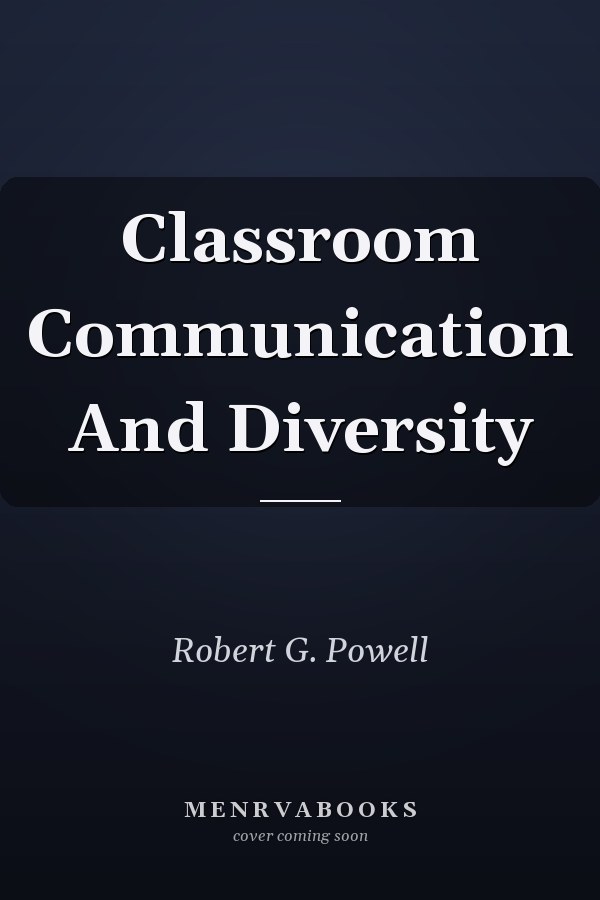 Classroom Communication and Diversity