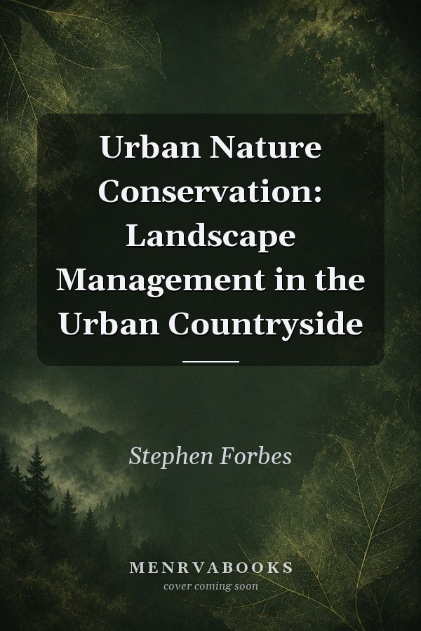 Urban Nature Conservation: Landscape Management in the Urban Countryside