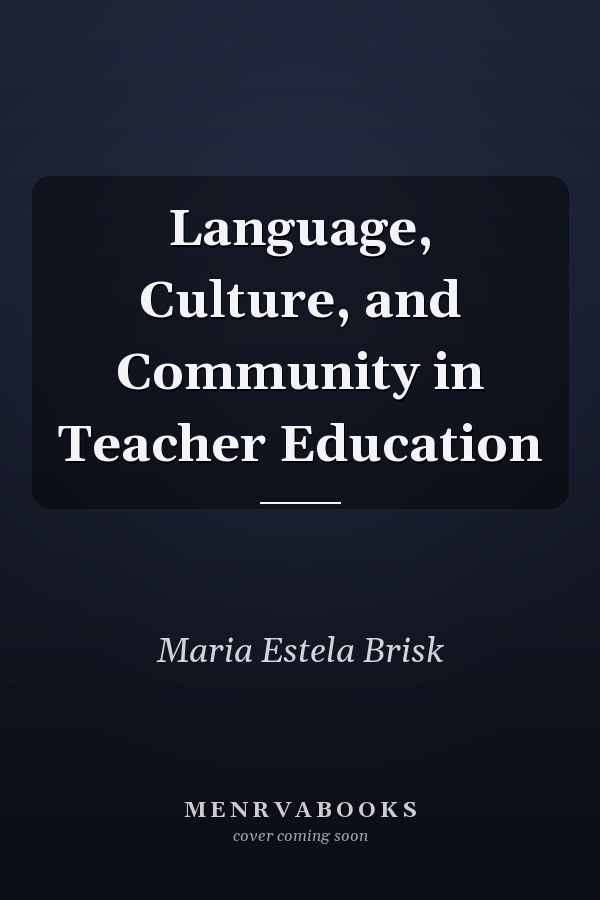 Language, Culture, and Community in Teacher Education