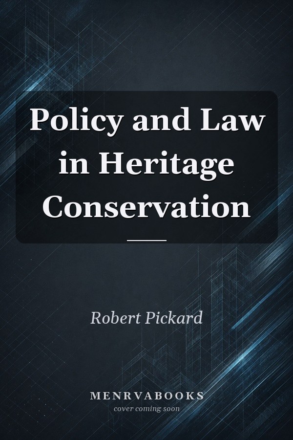 Policy and Law in Heritage Conservation