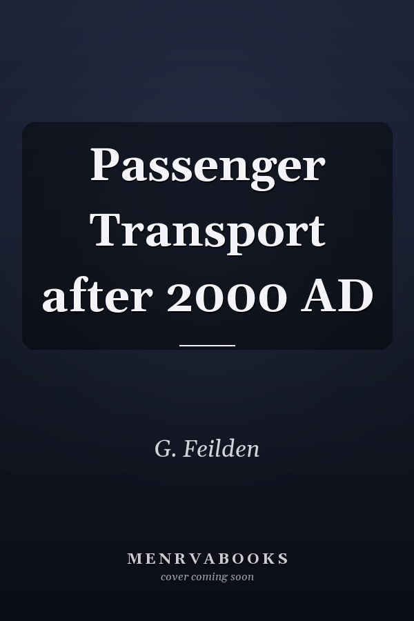 Passenger Transport after 2000 AD