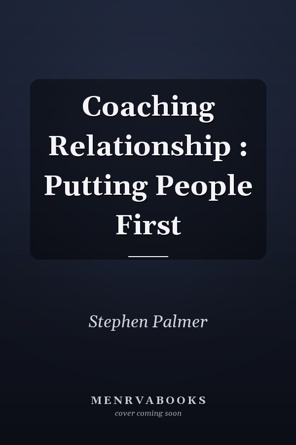 Coaching Relationship: Putting People First