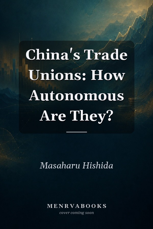 China's Trade Unions: How Autonomous Are They?