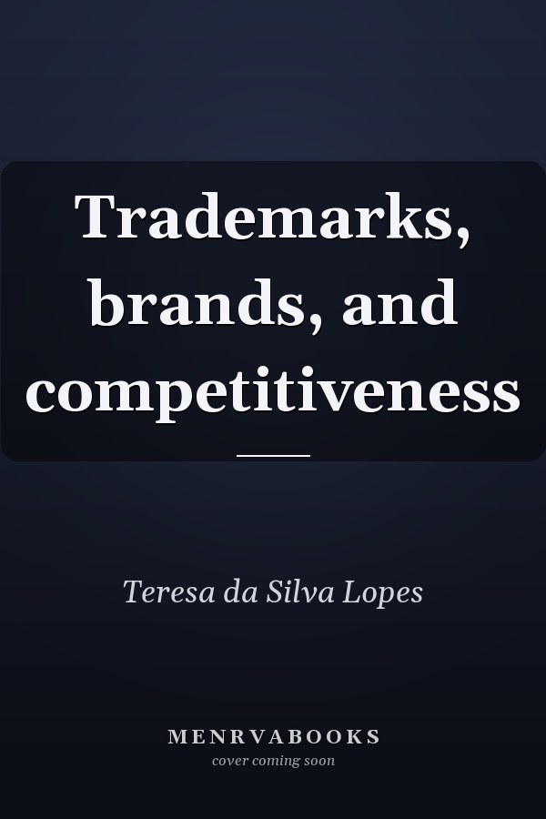 Trademarks, brands, and competitiveness
