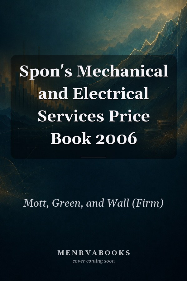 Spon's Mechanical and Electrical Services Price Book 2006