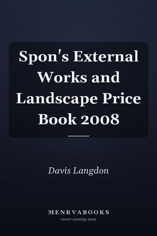 Spon's External Works and Landscape Price Book 2008