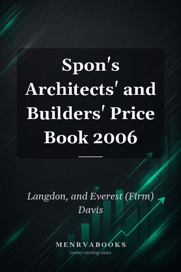 Spon's Architects' and Builders' Price Book 2006