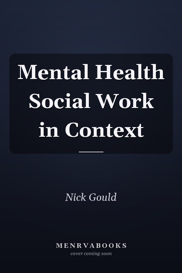 Mental Health Social Work in Context
