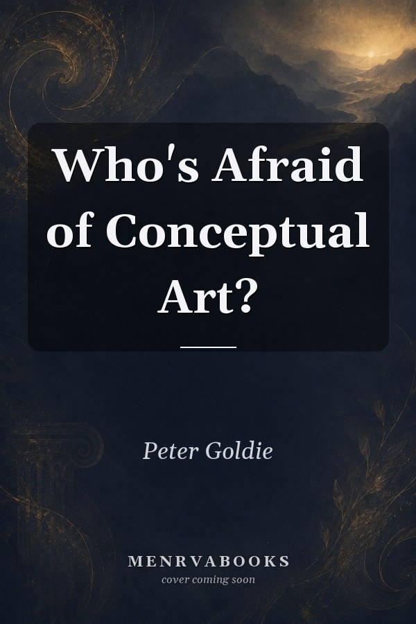 Who's Afraid of Conceptual Art?