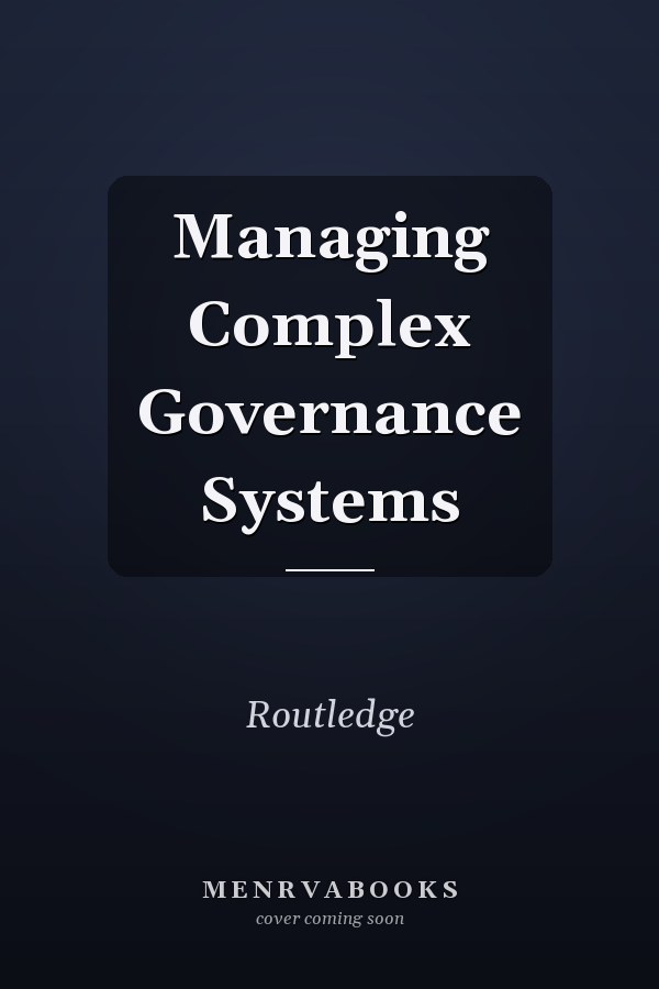 Managing Complex Governance Systems