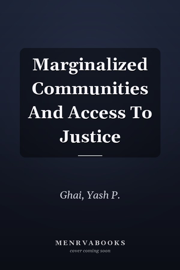 Marginalized Communities and Access to Justice