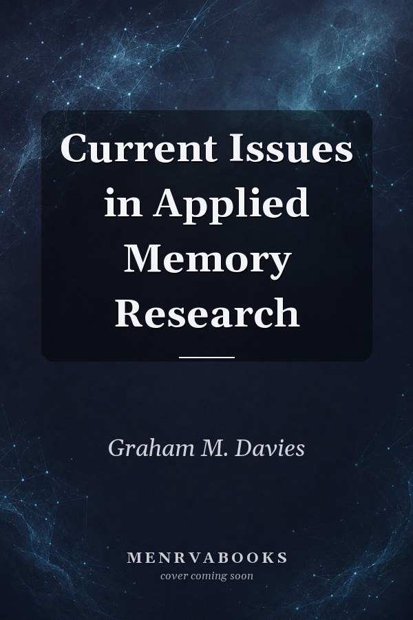 Current Issues in Applied Memory Research