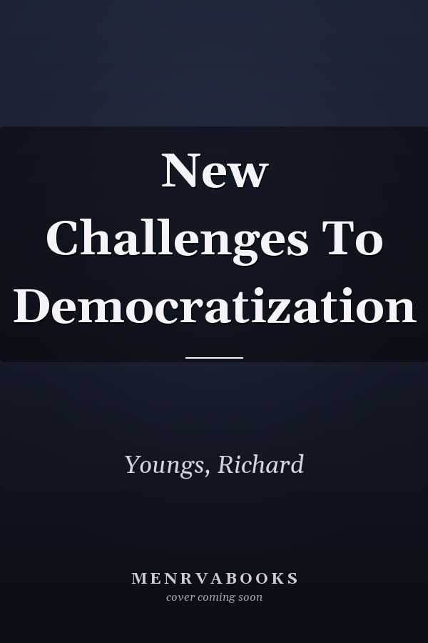 New Challenges To Democratization