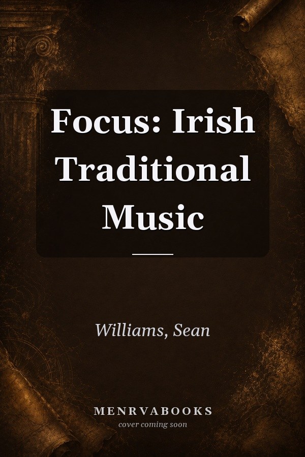 Focus: Irish Traditional Music