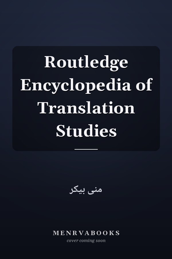 Routledge Encyclopedia of Translation Studies