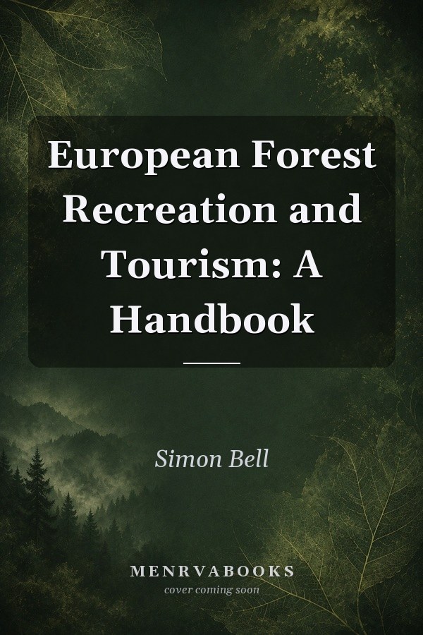 European Forest Recreation and Tourism: A Handbook