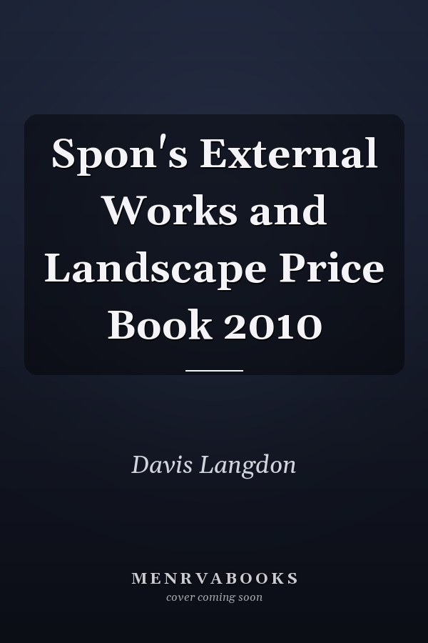 Spon's External Works and Landscape Price Book 2010