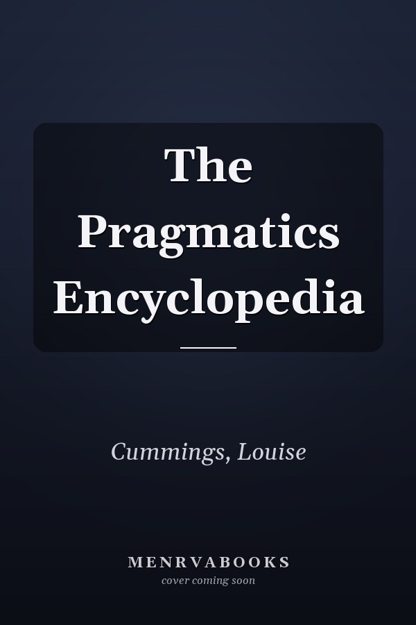 The Pragmatics Encyclopedia