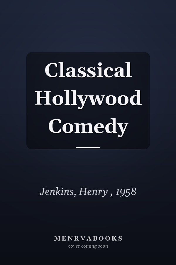 Classical Hollywood Comedy