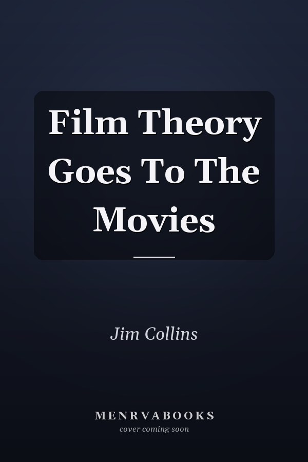Film Theory Goes to the Movies