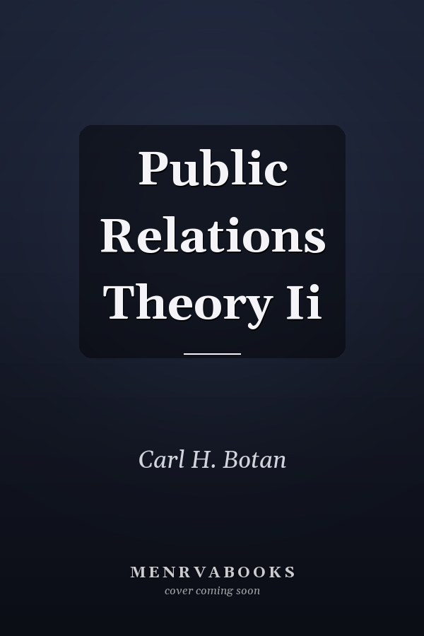 Public Relations Theory II