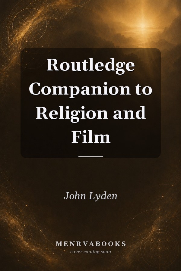 Routledge Companion to Religion and Film