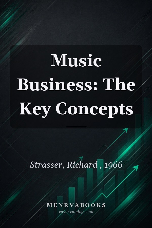 Music Business: The Key Concepts