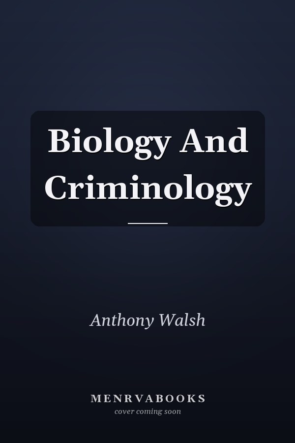 Biology and Criminology