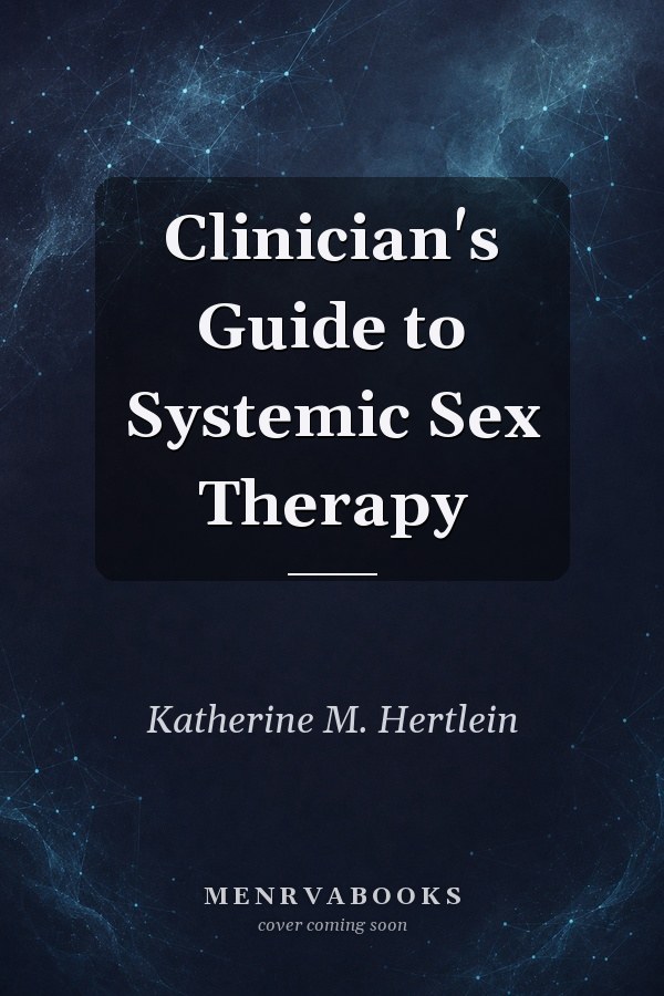 Clinician's Guide to Systemic Sex Therapy