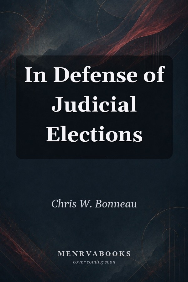 In Defense of Judicial Elections