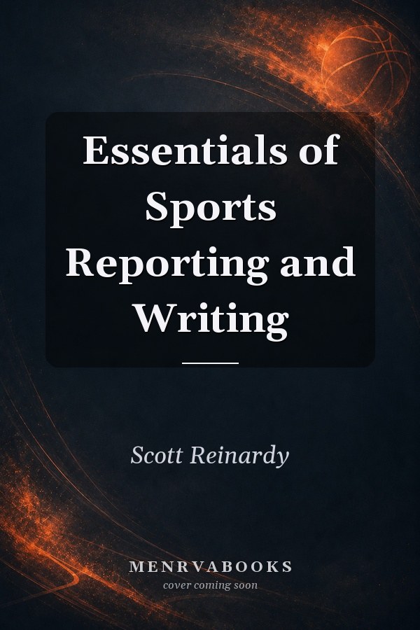 Essentials of Sports Reporting and Writing