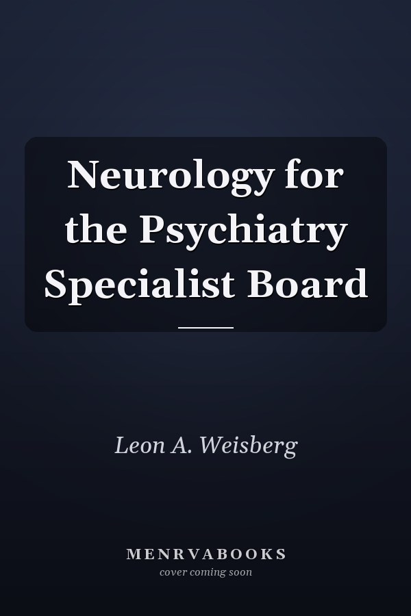 Neurology for the Psychiatry Specialist Board
