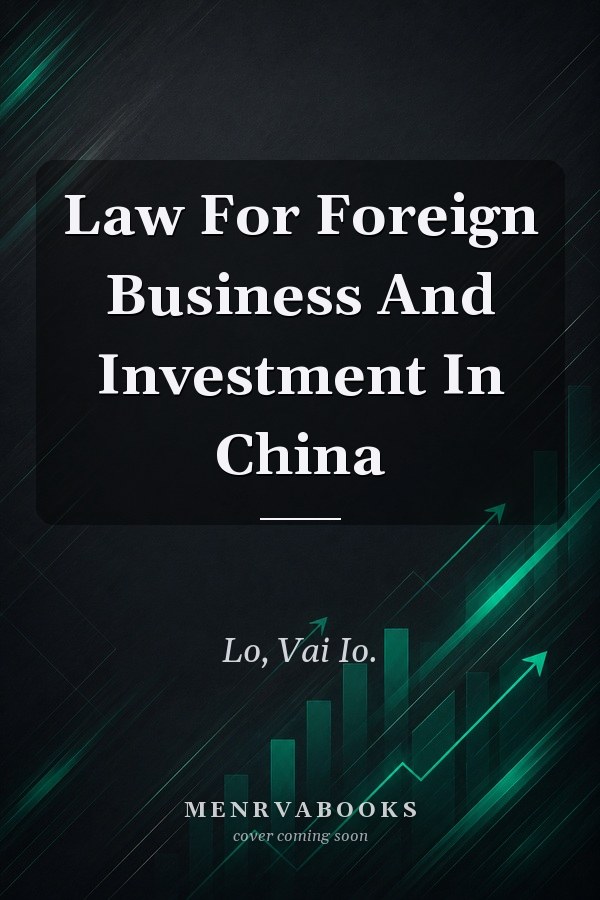 Law For Foreign Business And Investment In China
