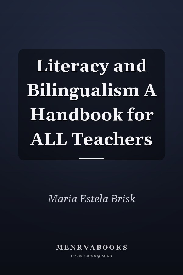 Literacy and Bilingualism A Handbook for ALL Teachers