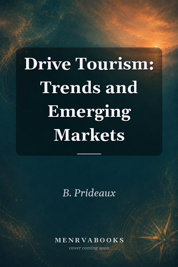 Drive Tourism: Trends and Emerging Markets